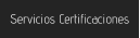 Servicios Certificaciones